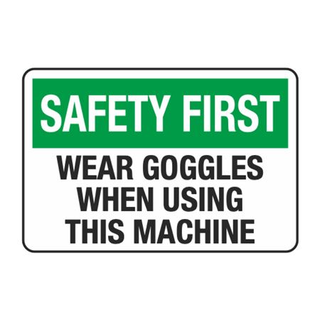 Safety First Wear Goggles When Using This Machine Decal